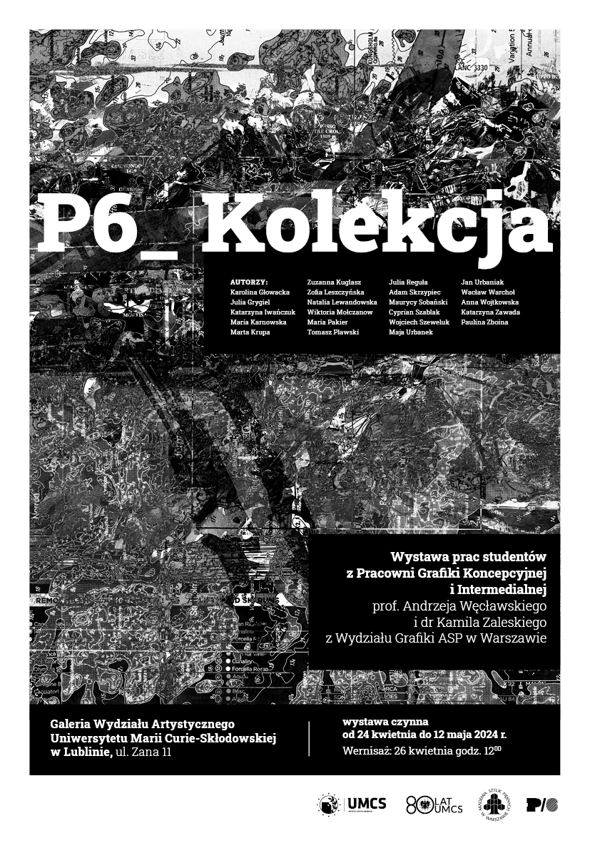 Grafika w monochromatycznych barwach z tytułem wystawy białym fontem: P6_Kolekcja
