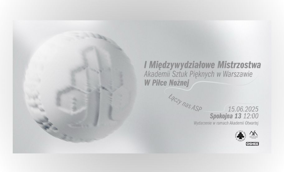 Plakat w odcieniach szarości z dużą piłką z wklęsłym logo ASP w Warszawie
