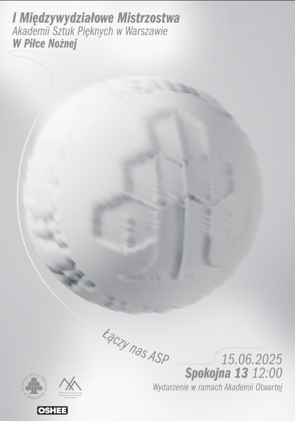 plakat w odcieniach szarości z dużą piłką z wklęsłym logo ASP w Warszawie